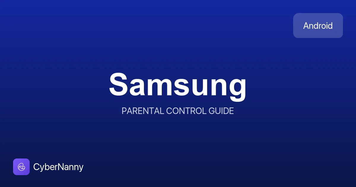 Samsungda ota-ona nazorati: qanday sozlash
