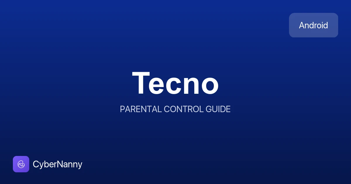 Tecnoda ota-ona nazorati: qanday sozlash